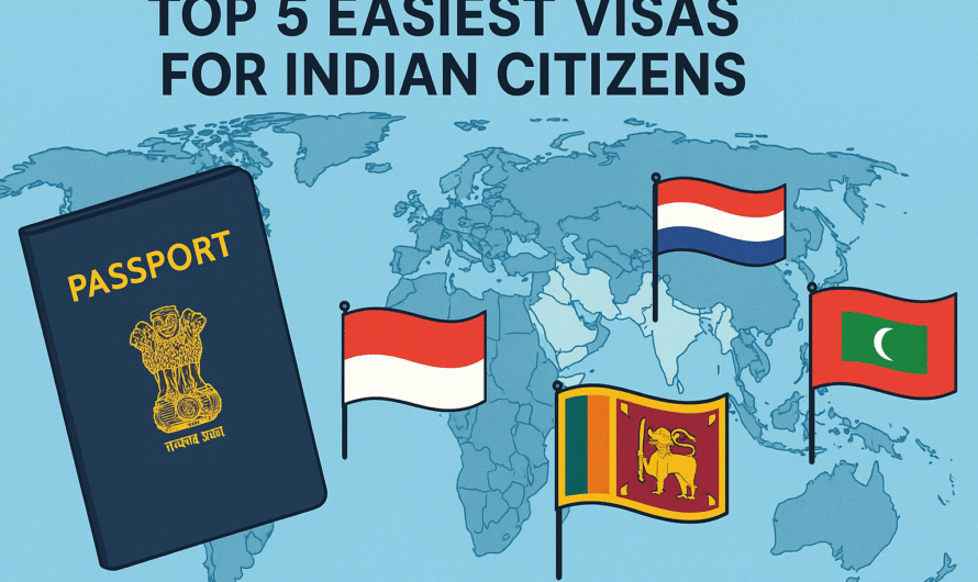 Top 5 Easiest Visas for Indian Citizens – 2025 Travel Guide